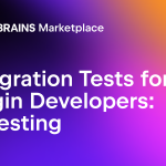 Integration Tests for Plugin Developers: UI Testing (Maxim Kolmakov)