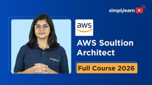 AWS Solution Architect Full Course 2026 [FREE] | AWS Solution Architect Training 2026 | Simplilearn